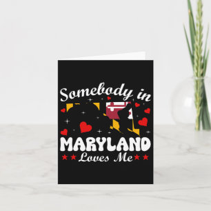Somebody In Maryland Loves Me Funny Valentine Gift Card