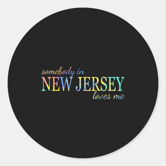 Somebody In New Jersey Loves Me Someone In Nj Souv Classic Round Sticker (Front)