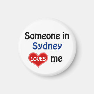 Somebody in Sydney loves me Magnet