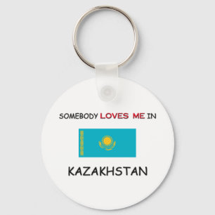 Somebody Loves Me In KAZAKHSTAN Keychain