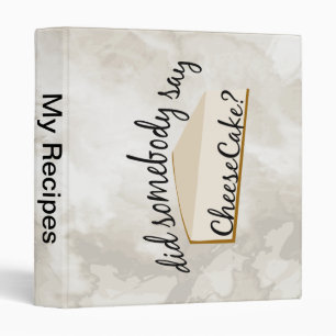 Somebody Say Cheesecake? Binder