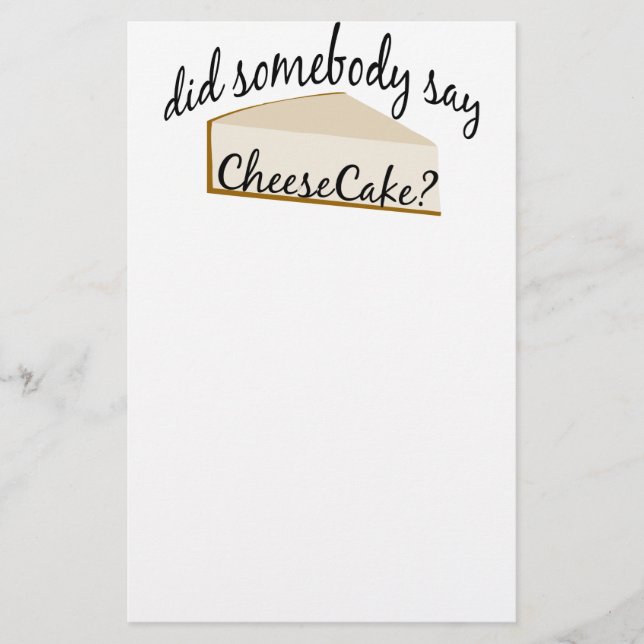 Somebody Say Cheesecake? Stationery (Front)