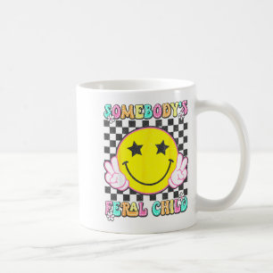 Somebody's Feral Child Toddler Girl And Boy Funny  Coffee Mug