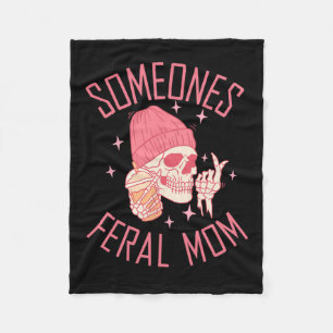 Somebody's Feral Mom Halloween Skeleton Mothers Da Fleece Blanket