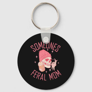 Somebody's Feral Mom Halloween Skeleton Mothers Da Keychain