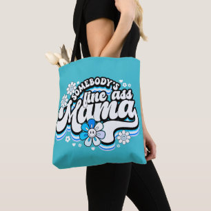Somebody's fine Mama baby blue Tote Bag