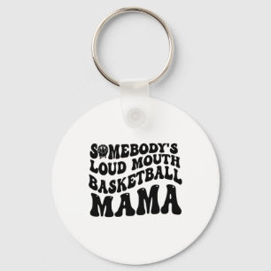 Somebody's Loudmouth Sketll Mama Keychain