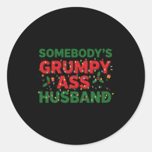 Somebody's Mpy Husband Christmas Shirt _ Funny Xma Classic Round Sticker