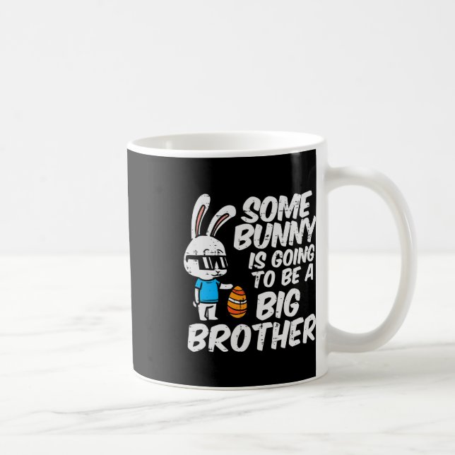 Somebunny Is Going To Be A Big Brother Easter Preg Coffee Mug (Right)