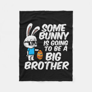 Somebunny Is Going To Be A Big Brother Easter Preg Fleece Blanket