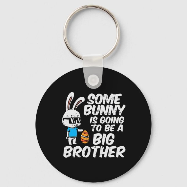 Somebunny Is Going To Be A Big Brother Easter Preg Keychain (Front)