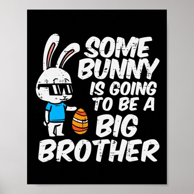 Somebunny Is Going To Be A Big Brother Easter Preg Poster (Front)