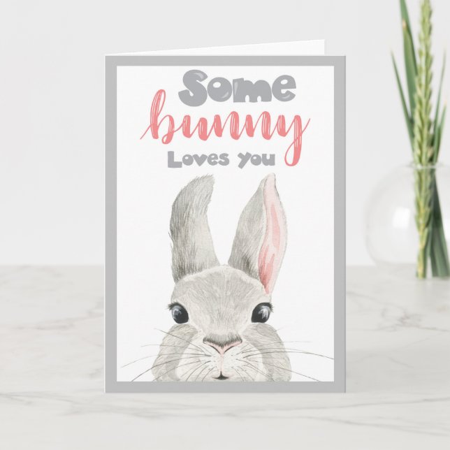 Somebunny Loves You Bunny  Cute Watercolor Peeking Card (Front)
