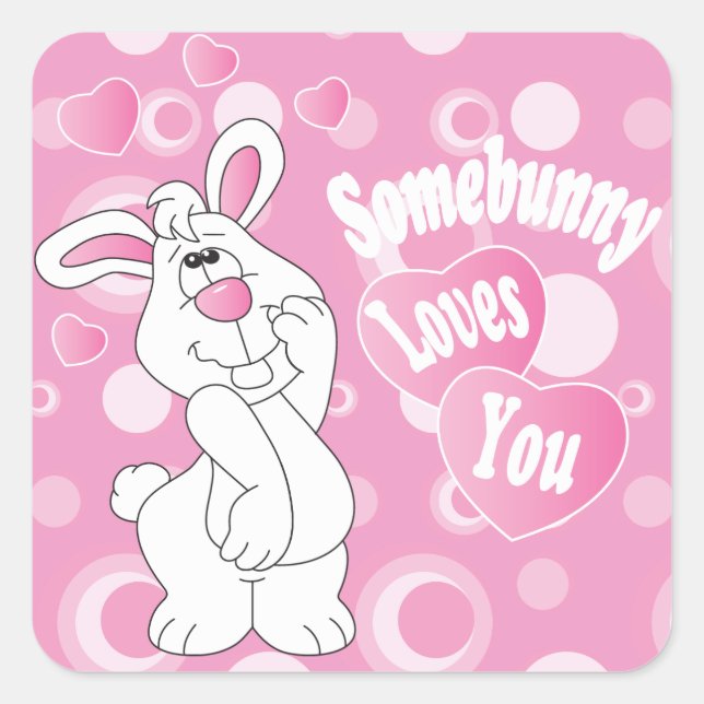 Somebunny Loves You  - Easter Bunny Square Sticker (Front)