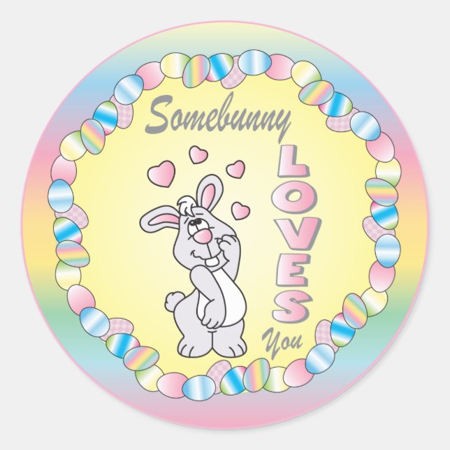 Somebunny 🐰 Loves You - Easter Classic Round Sticker (Front)