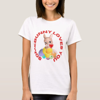 “ SomeBunny Loves You” Easter T-shirt