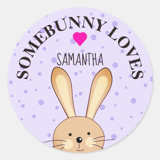 Somebunny Loves You Lilac Bunny Round Sticker (Front)