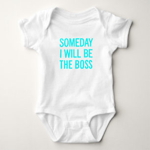 Someday I Will Be The Boss Baby Bodysuit