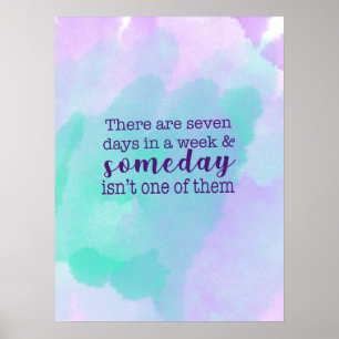 Someday quote watercolor motivational poster