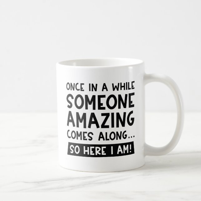 Someone Amazing Coffee Mug (Right)
