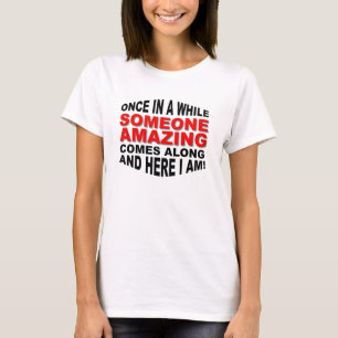 Someone Amazing Funny T-Shirt