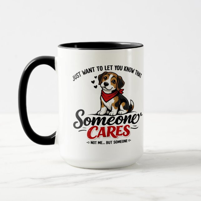 Someone Cares (Not Me) Funny dogCoworker Mug (Left)