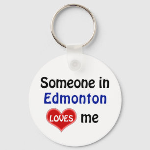 Someone from Edmonton loves me Keychain