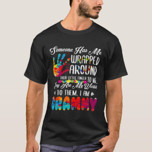 Someone Has Me Wrapped Around  I Am Grammy T-Shirt