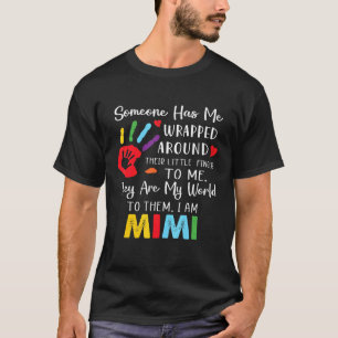 Someone Has Me Wrapped Around Their Finger To Me M T-Shirt