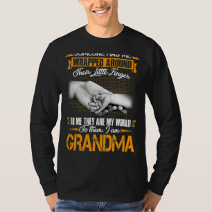 Someone Has Me Wrapped Around Their Little Finger  T-Shirt