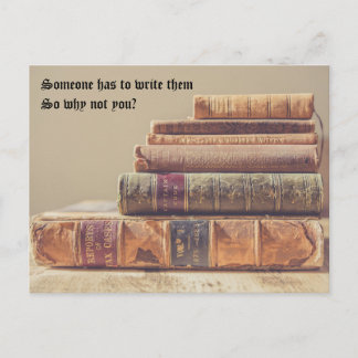 Someone Has to Write Them Postcard