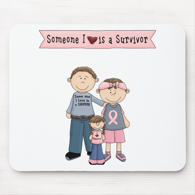 Someone I Love Is A Survivor Mouse Pad (Front)