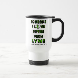 Someone I Love...Lyme Travel Mug