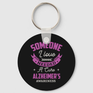 Someone I Love Needed A Cure Heimerheimer Awarenes Keychain