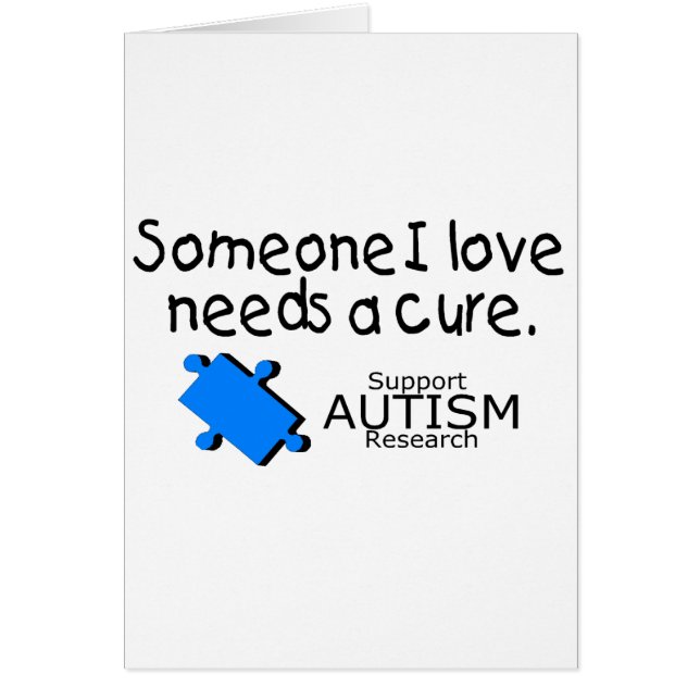 Someone I Love Needs A Cure (Autism) (Front)