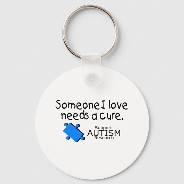 Someone I Love Needs A Cure (Autism) Keychain (Front)
