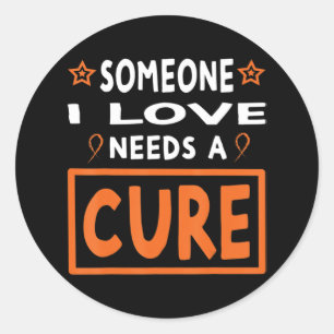 Someone I Love Needs A Cure Leukaemia Cancer Awar Classic Round Sticker