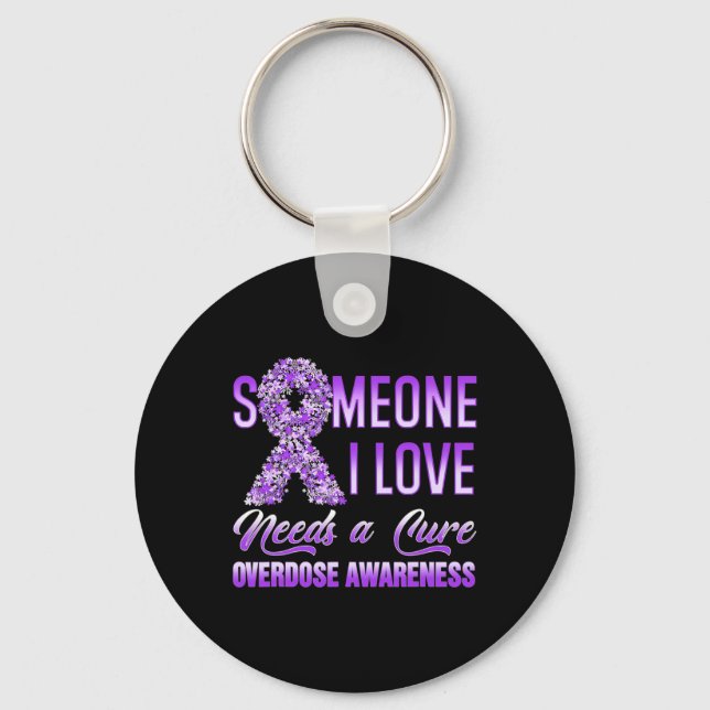 Someone I Love Needs A Cure Overdose Awareness Rib Keychain (Front)