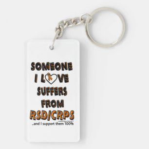 Someone I Love...RSD/CRPS Keychain