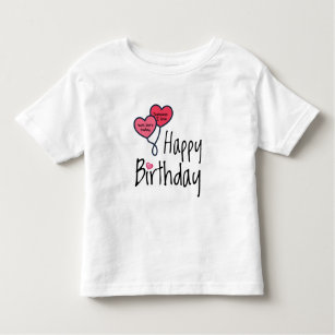 Someone I love was born today - Happy Birthday Toddler T-shirt