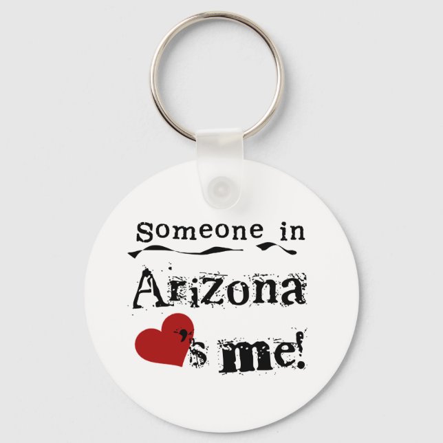 Someone In Arizona Loves Me Keychain (Front)