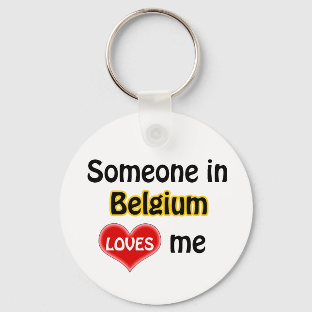 Someone in Belgium Loves me Keychain (Front)