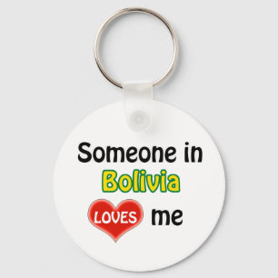 Someone in Bolivia Loves me Keychain