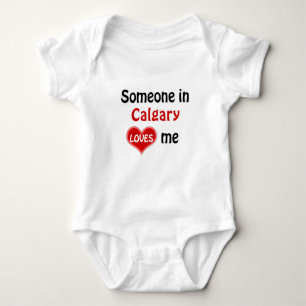 Someone in Calgary loves me Baby Bodysuit