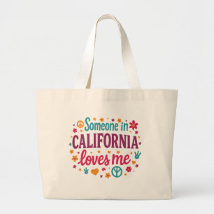 Someone in California Loves Me Funny Gifts Large Tote Bag