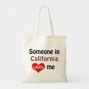 Someone in California loves me Tote Bag