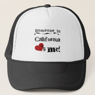 Someone In California Loves Me Trucker Hat