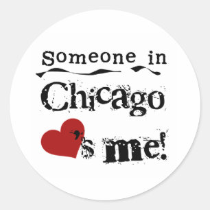 Someone in Chicago Classic Round Sticker
