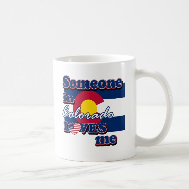 Someone in Colorado loves me Coffee Mug (Right)