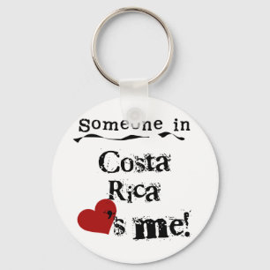 Someone In Costa Rica Loves Me Keychain